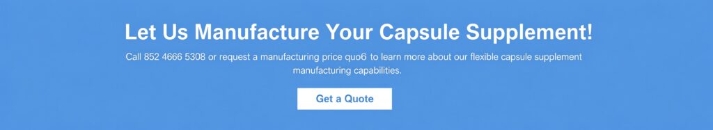 Request a quote for custom capsule supplement manufacturing